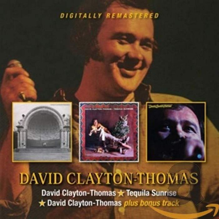DAVID CLAYTON-THOMAS - DAVID CLAYTON-THOMAS / TEQUILA SUNRISE / DAVID CLAYTON-THOMAS WIT