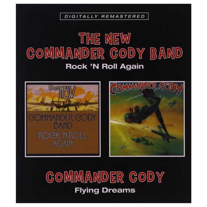 COMMANDER CODY - ROCK ’N ROLL AGAIN / FLYING DREAMS