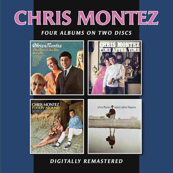 CHRIS MONTEZ - MORE I SEE YOU / TIME AFTER TIME / FOOLIN AROUND / WATCH WHAT HAP