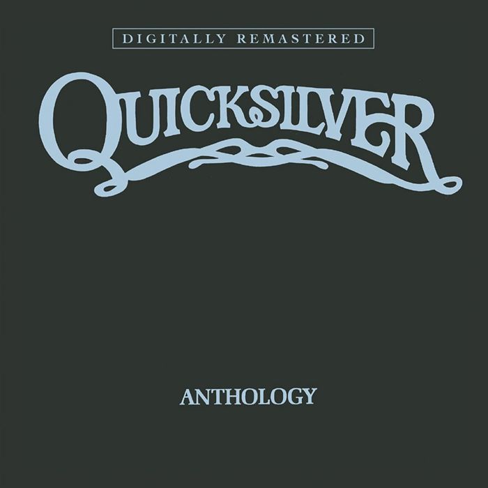 QUICKSILVER MESSENGER SERVICE - ANTHOLOGY