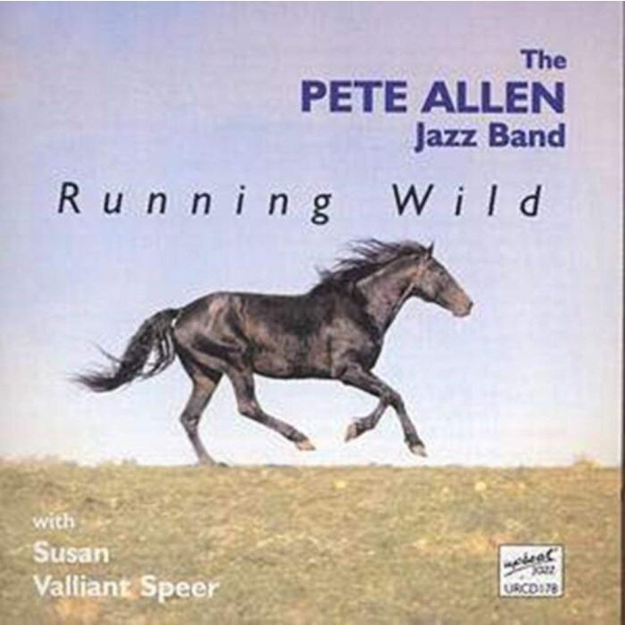PETE ALLEN JAZZ BAN - RUNNING WILD