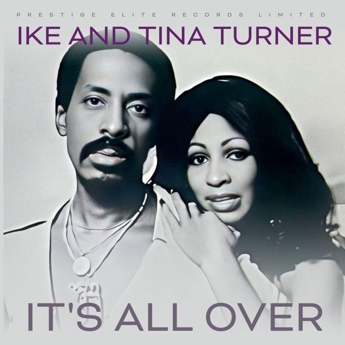 TURNER,IKE & TINA - IT'S ALL OVER