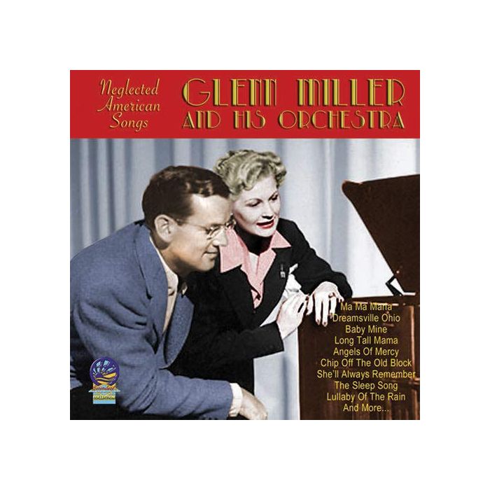 MILLER,GLENN & HIS ORCHESTRA - NEGLECTED AMERICAN SONGS