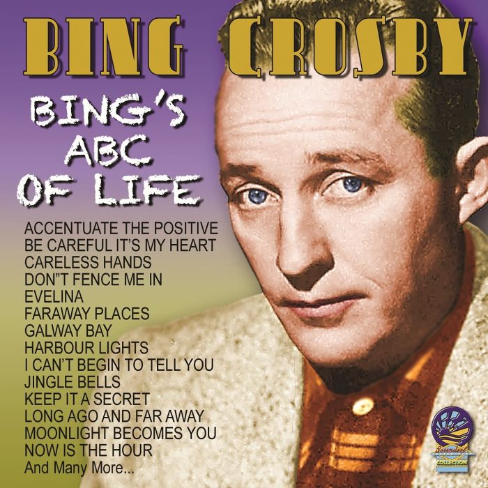 BING CROSBY - BING'S ABC OF LIFE