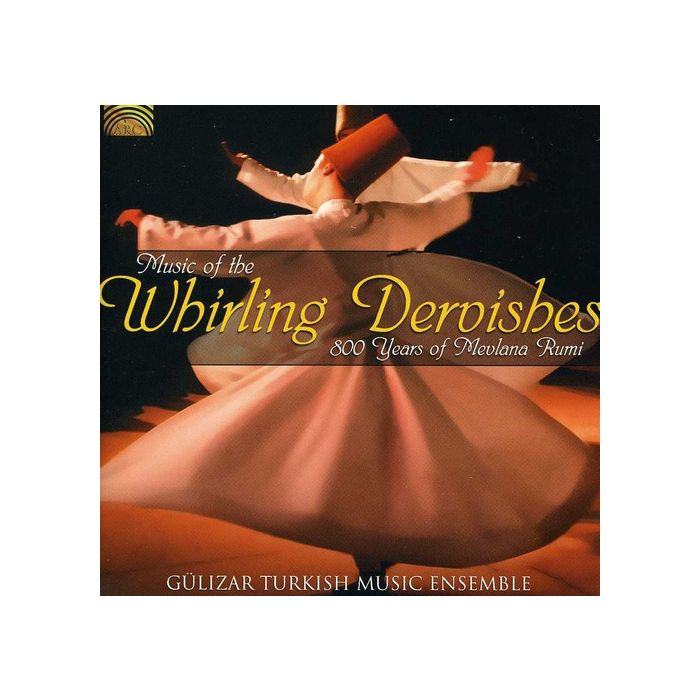 GULIZAR TURKISH MUSIC ENSEMBLE - MUSIC OF THE WHIRLING DERVISHE