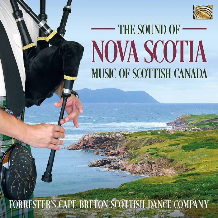 FORRESTER'S CAPE BRETON SCOTTISH DANCE COMPANY - SOUND OF NOVA SCOTIA - MUSIC OF SCOTTISH CANADA