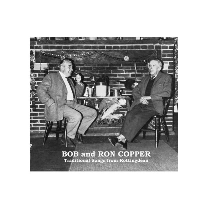 COPPER,BOB & RON - TRADITIONAL SONGS FROM ROTTINGDEAN 180G VINYL