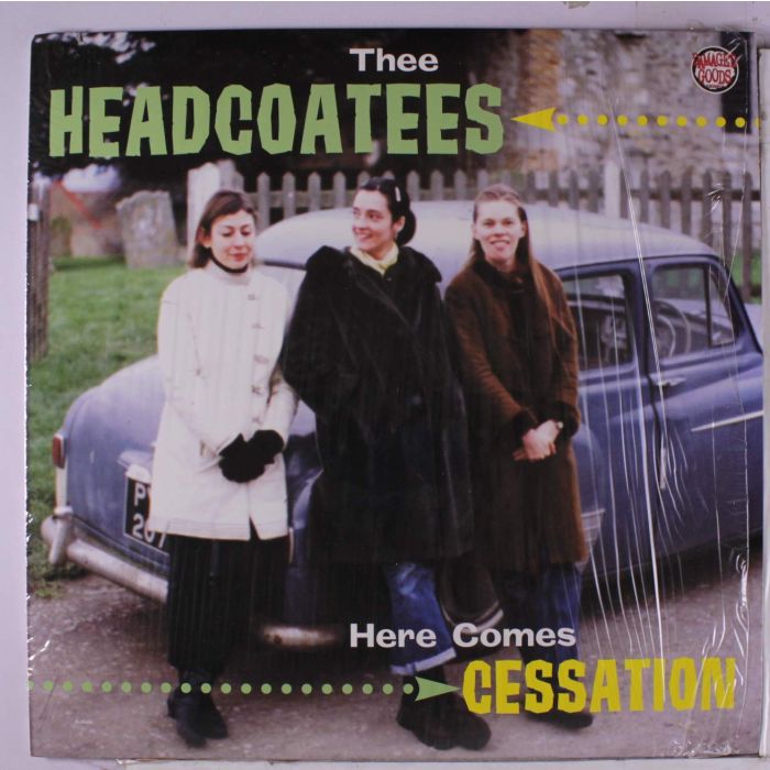 THEE HEADCOATEES - HERE COMES CESSATION