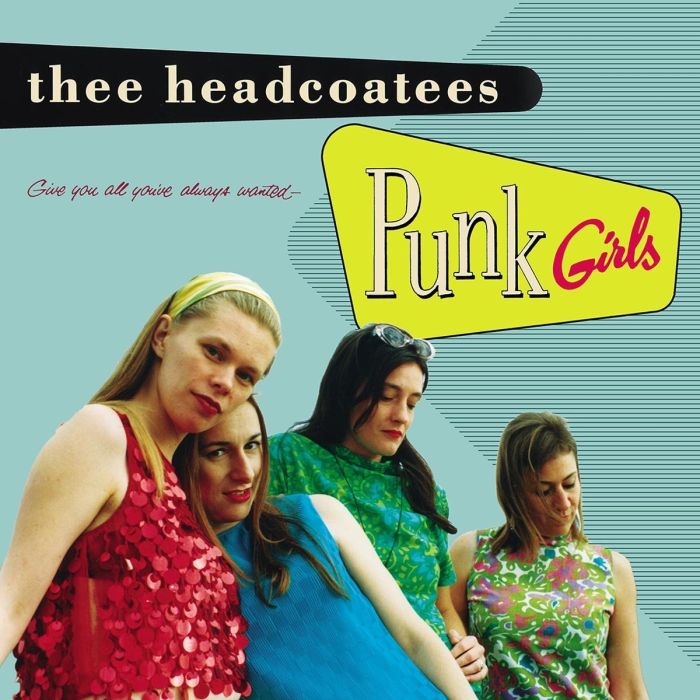 HEADCOATEESE - PUNK GIRLS