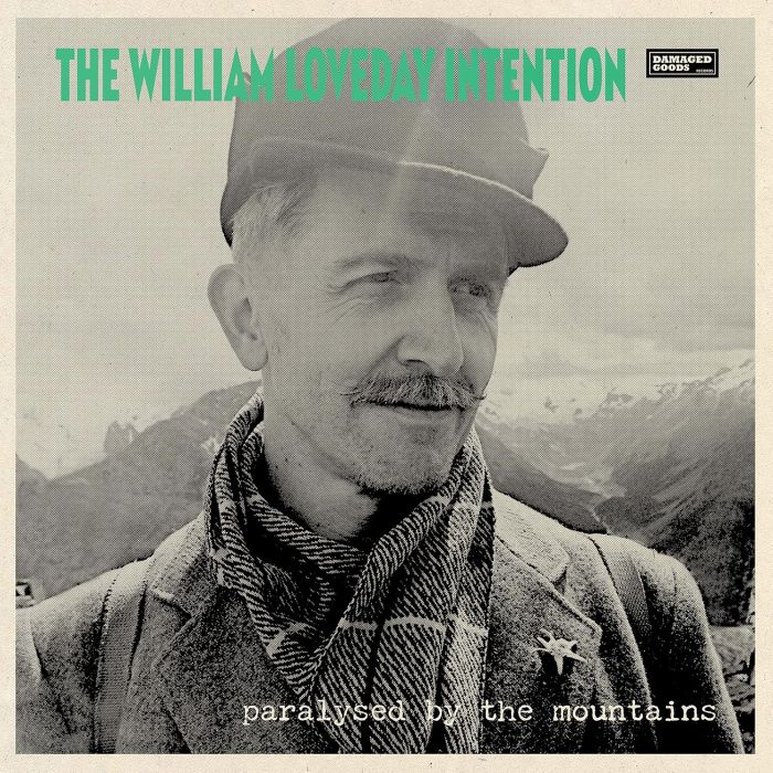 WILLIAM LOVEDAY INTENTION - PARALYSED BY THE MOUNTAINS