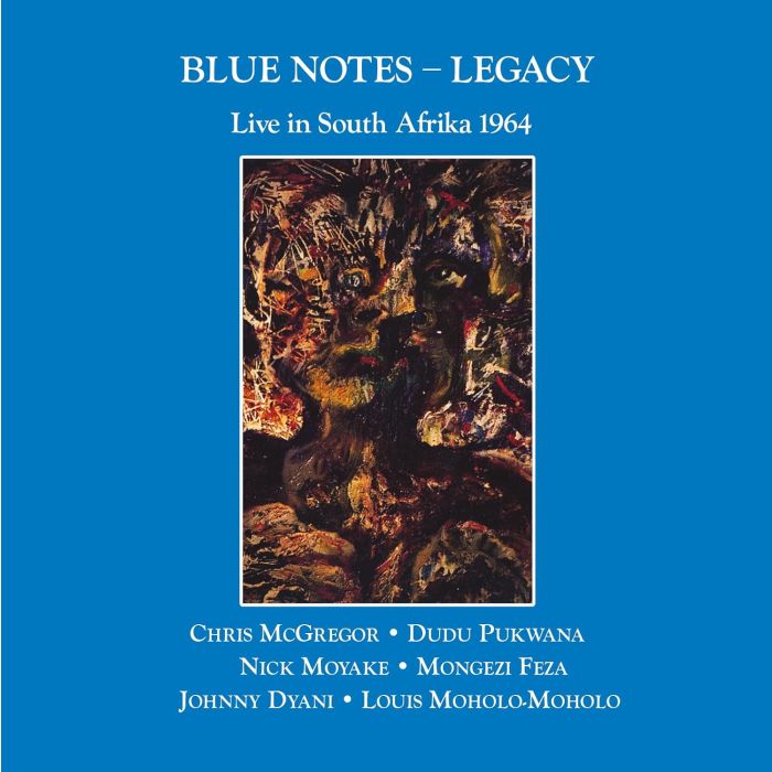 BLUE NOTES - LEGACY - LIVE IN SOUTH AFRIKA 1964
