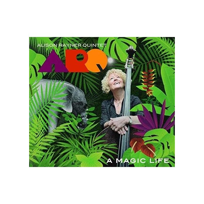 ARQ (ALISON RAYNER QUINTET) - MAGIC LIFE