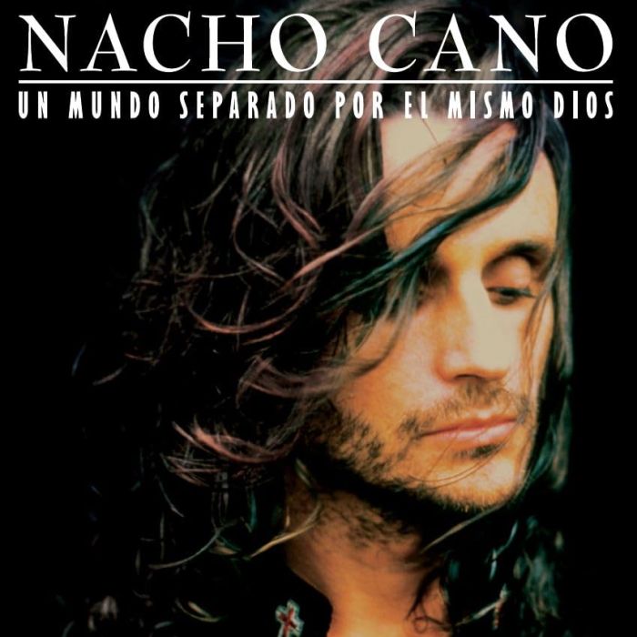 NACHO CANO - UN MUNDO SEPARADO POR