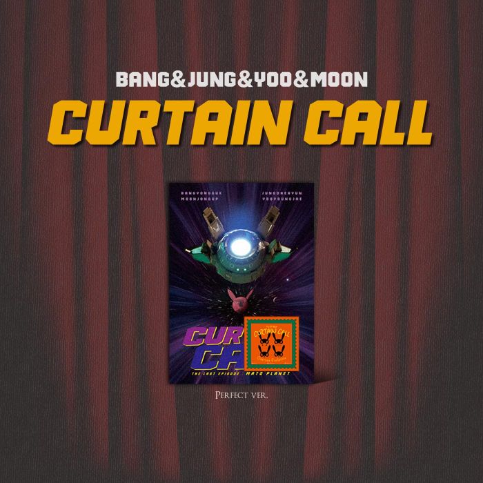 BANG&JUNG&YOO&MOON - CURTAIN CALL (PERFECT VER.)
