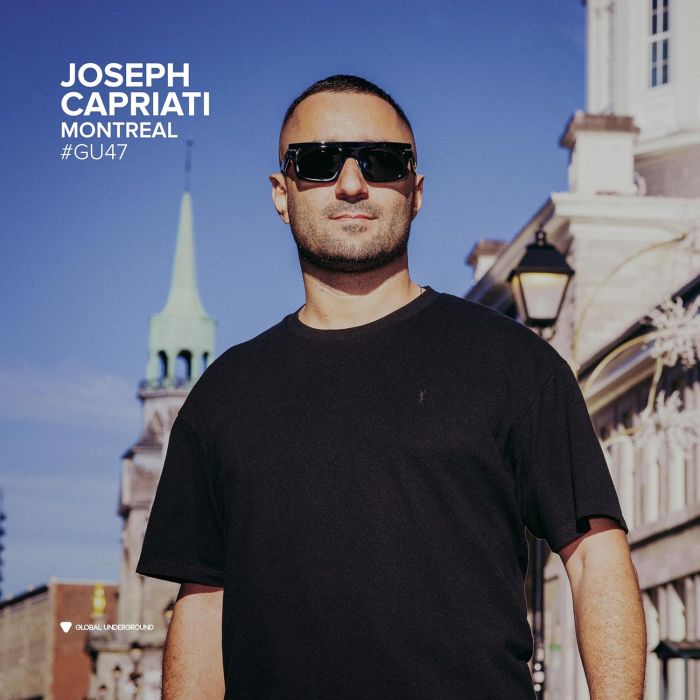 JOSEPH CAPRIATI - GLOBAL UNDERGROUND #47: JOSEPH CAPRIATI - MONTREAL