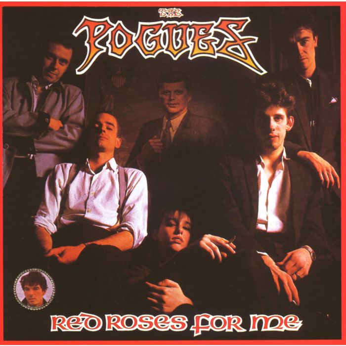 POGUES - RED ROSES FOR ME (40TH ANNIVERSARY EDITION)