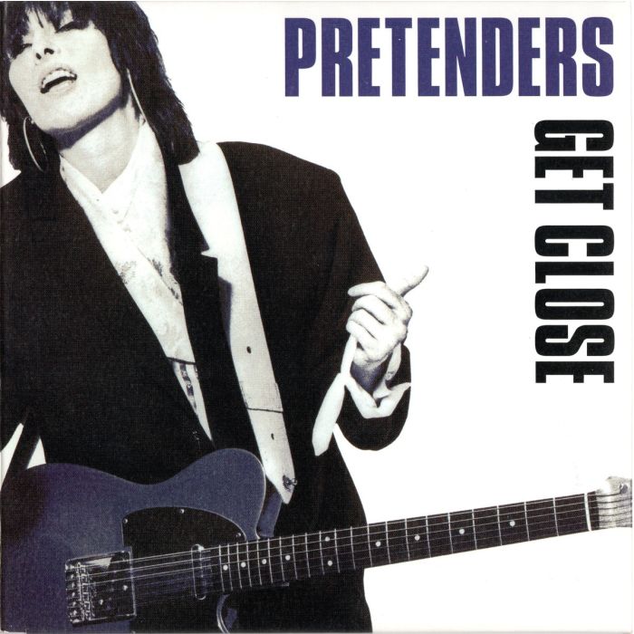 Pretenders - Get Close