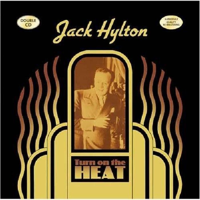 JACK HYLTON - TURN ON THE HEAT