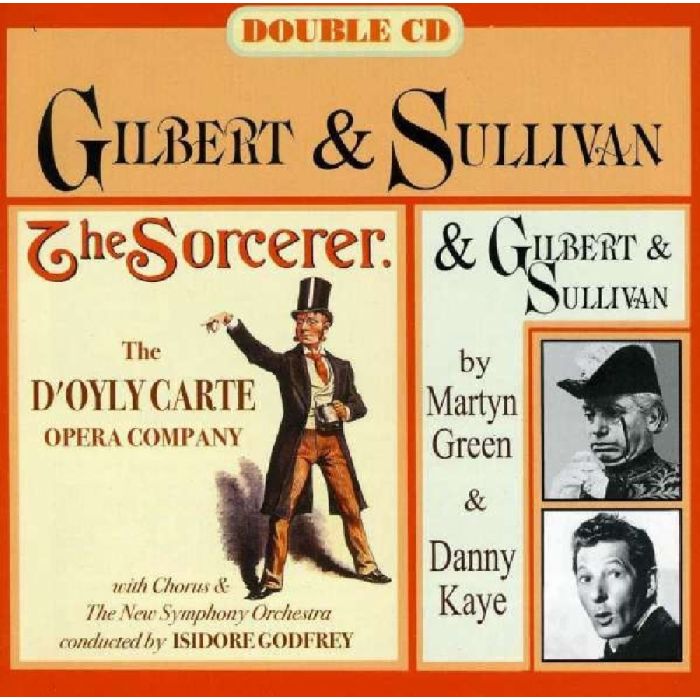 D'OYLY CARTE OPERA COMPANY - GILBERT & SULLIVAN: THE SORCERER
