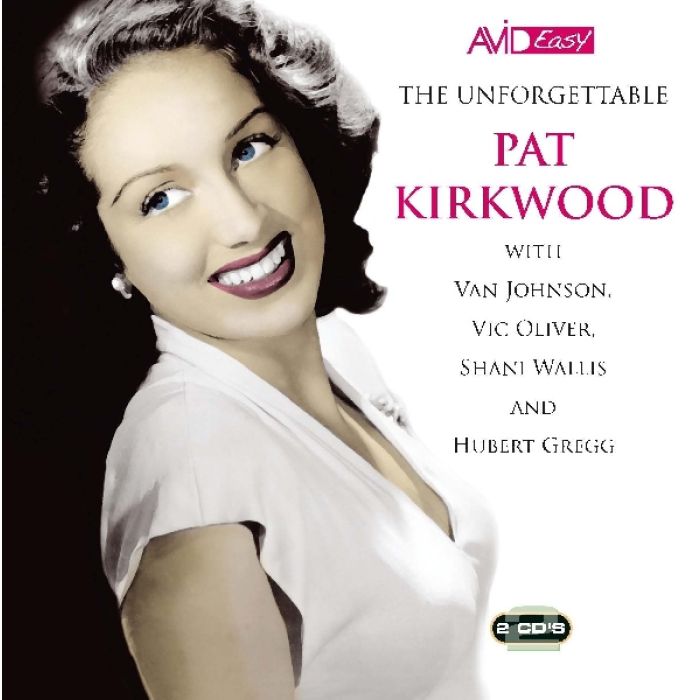 PAT KIRKWOOD - UNFORGETTABLE PAT KIRKWOOD