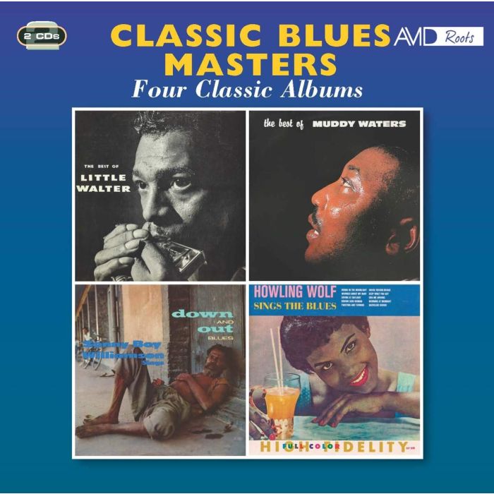 LITTLE WALTER; MUDDY WATERS; SONNY BOY WILLIAMSON; HOWLIN WOLF - BEST OF LITTLE WALTER / BEST OF MUDDY WATERS / DOWN & OUT BLUES /