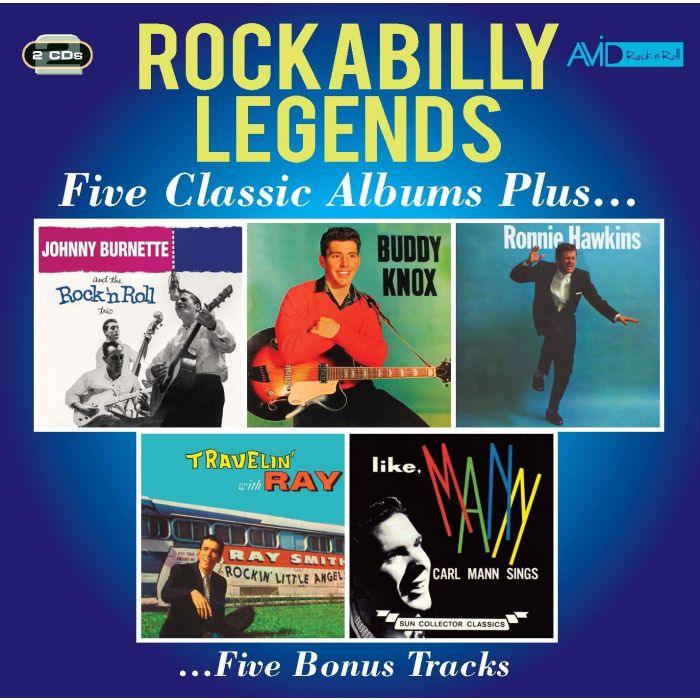 JOHNNY; BUDDY KNOX; RONNIE HAWKINS; RAY SMITH; CARL MANN BURNETTE - JOHHNY BURNETTE & THE ROCK N ROLL / BUDDY KNOW / RONNIE HAWKINS /