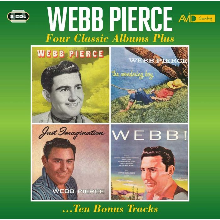 WEBB PIERCE - WEBB PIERCE / WONDERING BOY / JUST IMAGINATION / WEBB