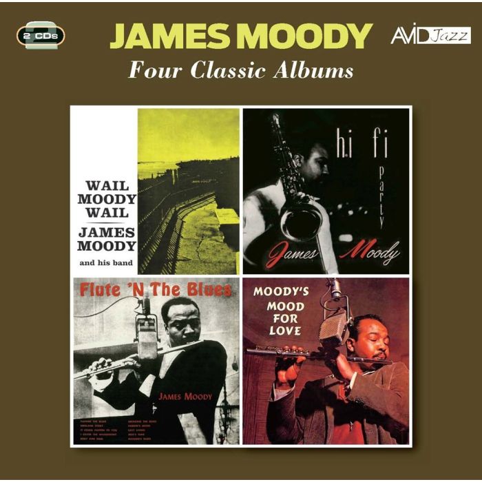 JAMES MOODY - WAIL MOODY, WAIL / HI-FI PARTY / FLUTE 'N THE BLUES / MOODY'S MOO