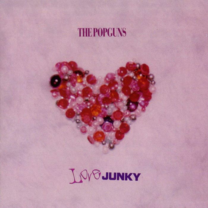 POPGUNS - LOVE JUNKY