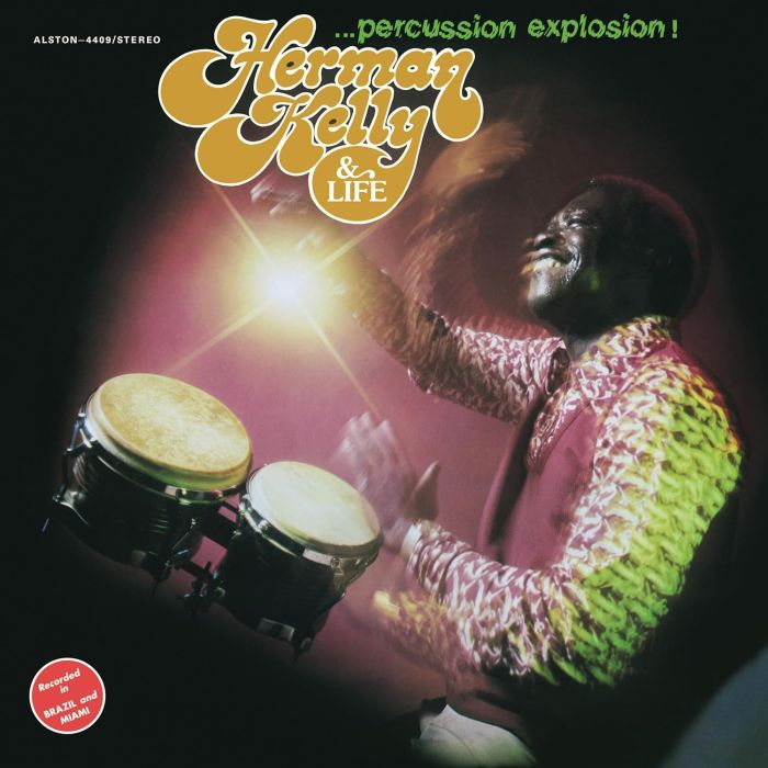 HERMAN KELLY & LIFE - PERCUSSION EXPLOSION
