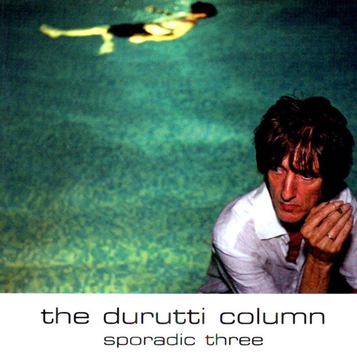 DURUTTI COLUMN - SPORADIC THREE
