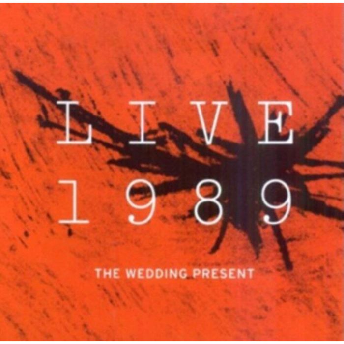 WEDDING PRESENT - LIVE 1989