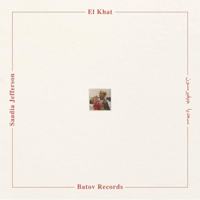 EL KHAT - SAADIA JEFFERSON