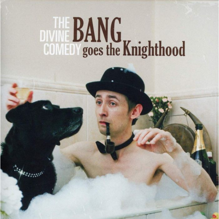 DIVINE COMEDY - BANG GOES THE KNIGHTHOOD