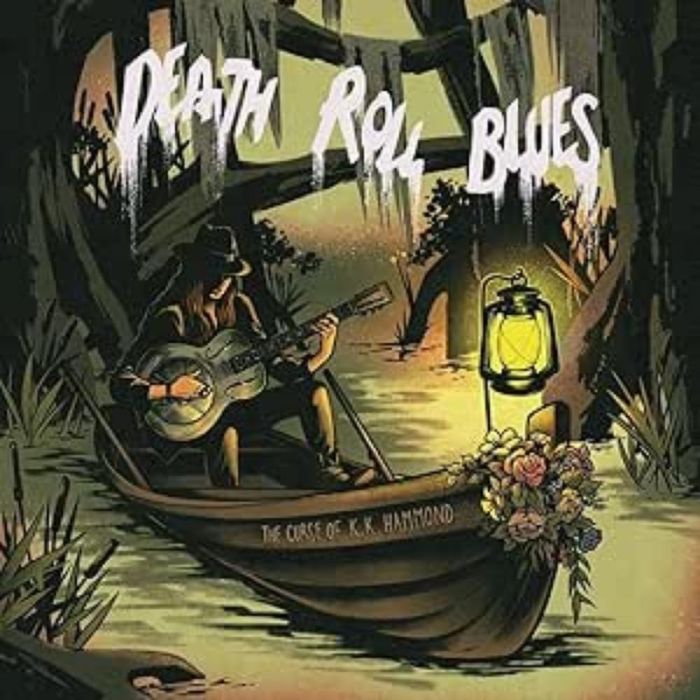 CURSE OF K.K. HAMMOND - DEATH ROLL BLUES