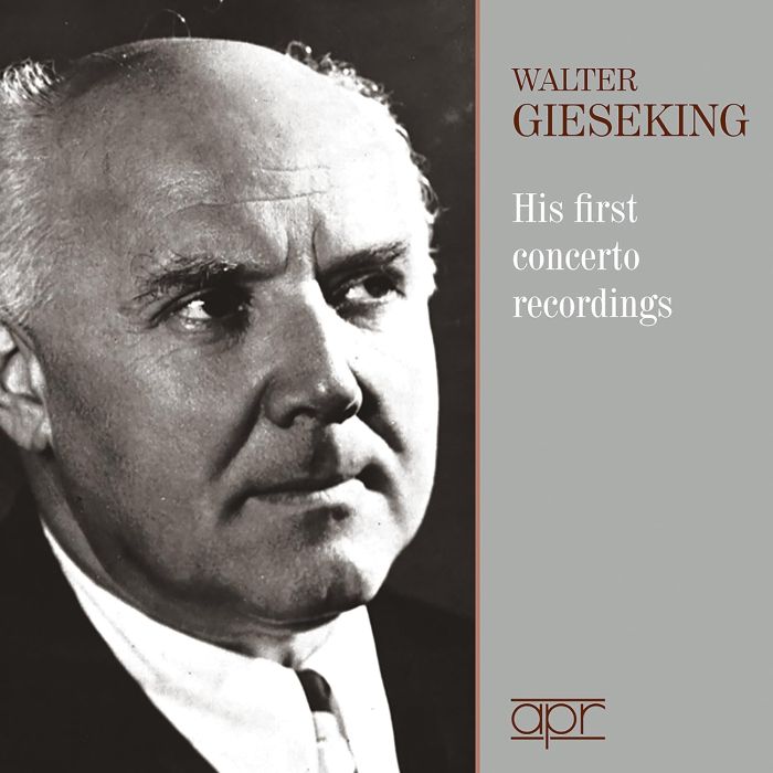 WALTER GIESEKING - WALTER GIESEKING HIS FIRST CONCERTO RECO