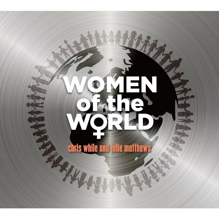 WHILES,CHRIS & JULIE MATTHEWS - WOMEN OF THE WORLD