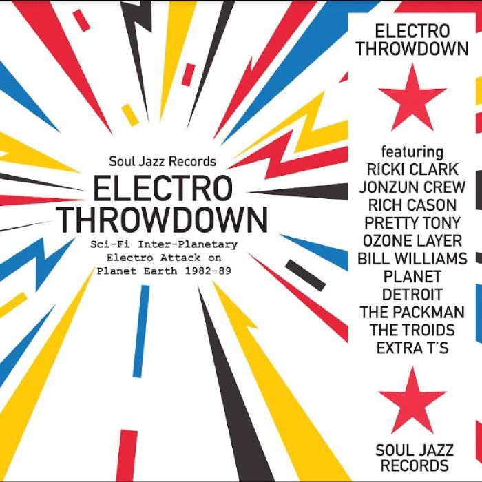 SOUL JAZZ RECORDS PRESENTS - ELECTRO THROWDOWN - SCI-FI INTER-PLANETARY ELECTRO ATTACK ON PLAN