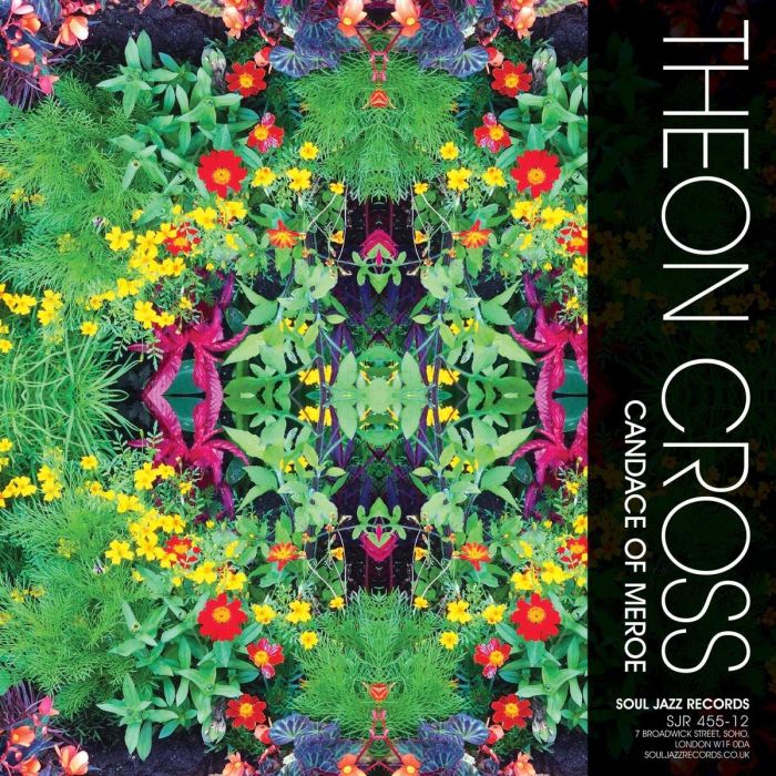 THEON; POKUS CROSS - SOUL JAZZ RECORDS PRESENTS KALEIDOSCOPE: THEON CROSS - CANDACE OF
