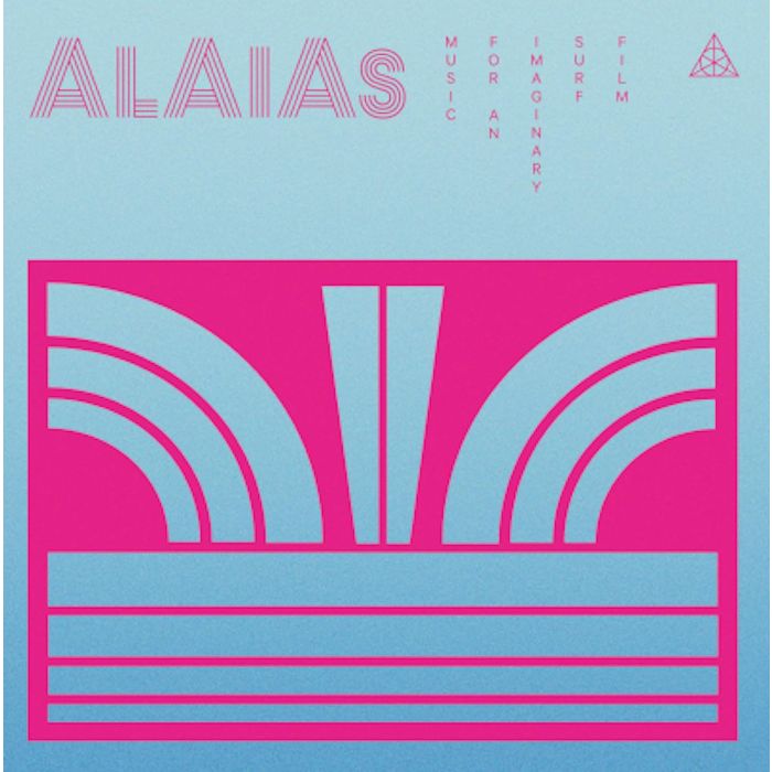 ALAIAS - MUSIC FOR AN IMAGINARY SURF FILM