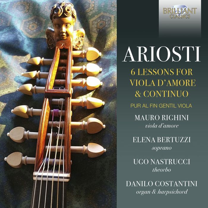 MAURO; ELENA BERTUZZI; UGO NASTRUCCI RIGHINI - ARIOSTI: 6 LESSONS FOR VIOLA D'AMORE & CONTINUO