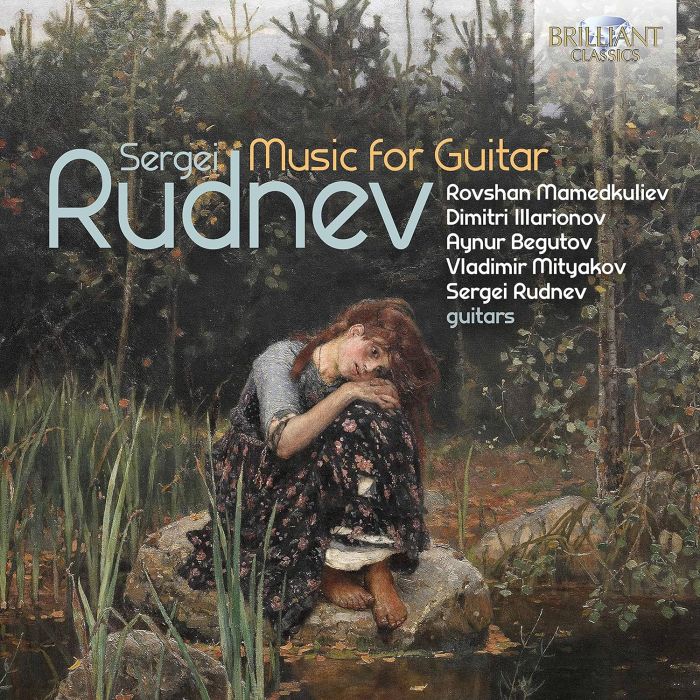 ROVSHAN; DIMITRI ILLARIONOV; AYNUR BEGUTOV; VLADIMIR MITYAKOV; SERGEI RUDNOV MAMEDKULIEV - RUDNEV: MUSIC FOR GUITAR