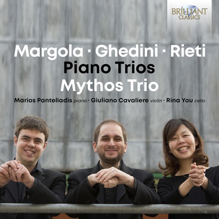 MYTHOS TRIO - MARGOLA, GHEDINI & RIETI: PIANO TRIOS