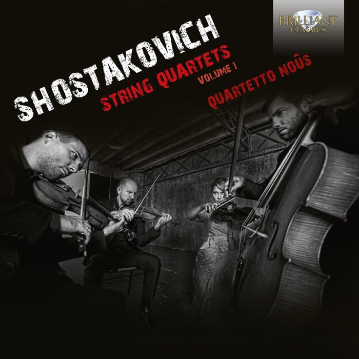 QUARTETTO NOUS - SHOSTAKOVICH: STRING QUARTETS, VOL. 1