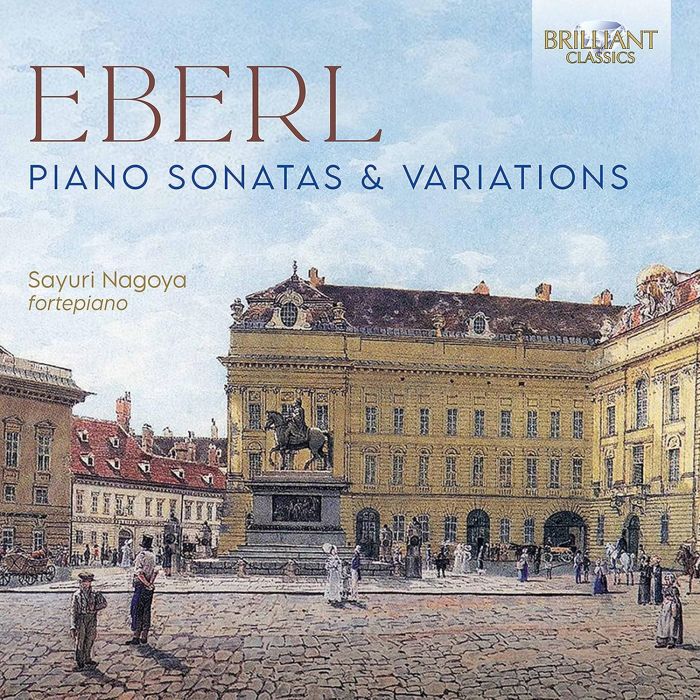 SAYURI NAGOYA - EBERL: PIANO SONATAS & VARIATIONS