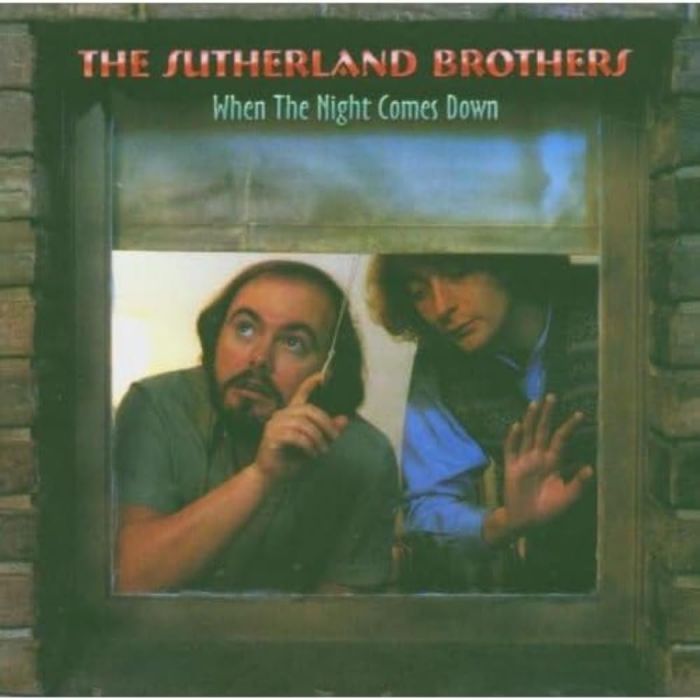 SUTHERLAND BROTHERS - WHEN THE NIGHT COMES DOWN