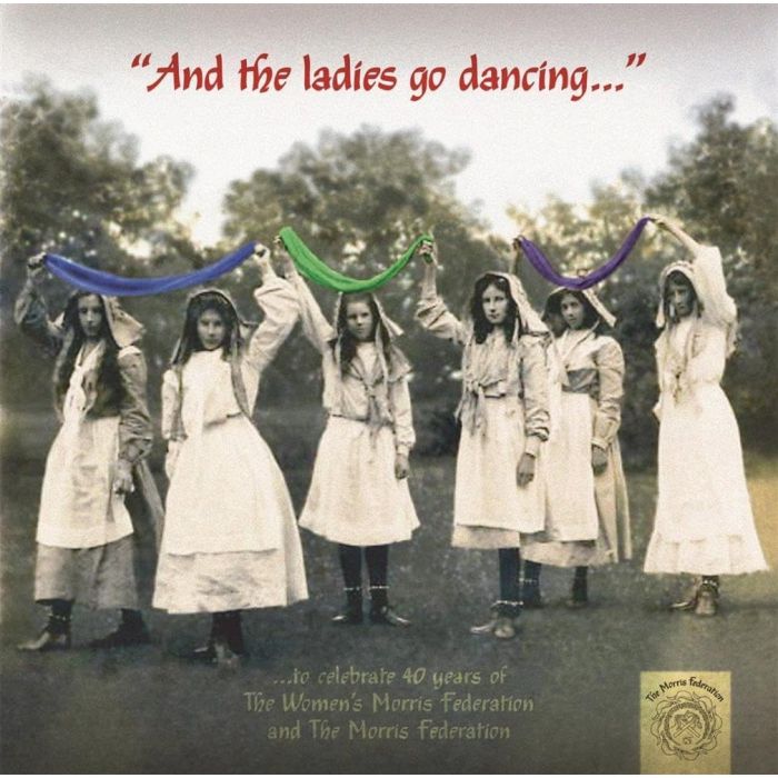 WOMEN'S MORRIS FEDERATION - AND THE LADIES GO DANCING
