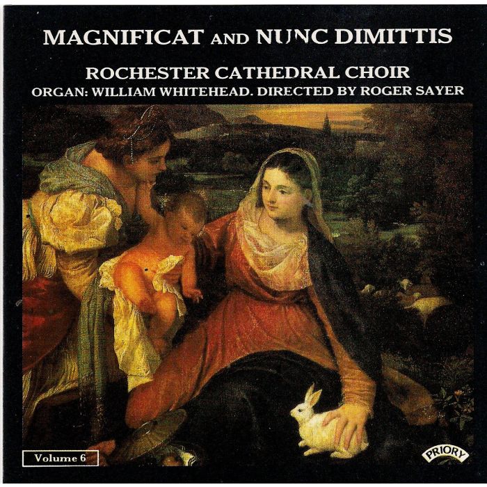 ROCHESTER CATHEDRAL CHOIR / SAYER - MAGNIFICAT & NUNC DIMITTIS VOL. 6