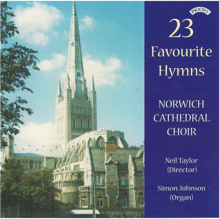 CHOIR OF NORWICH - 23 FAVOURITE HYMNS