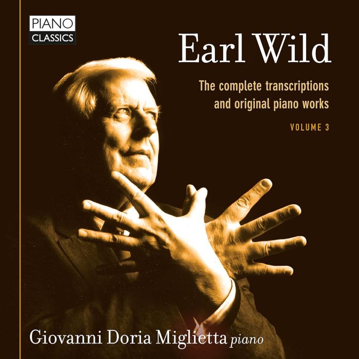 GIOVANNI DORIA MIGLIETTA - WILD: THE COMPLETE TRANSCRIPTIONS & ORIGINAL PIANO WORKS, VOL. 3